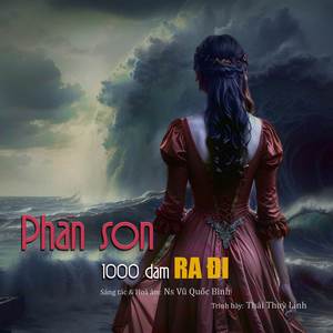 Phấn Son 1000 Dặm Ra Đi