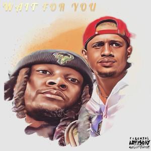 Wait For You (Explicit)