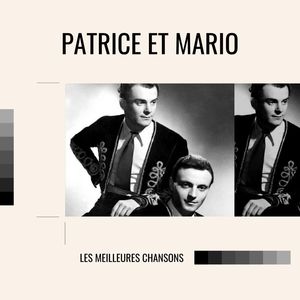 Patrice et mario - les meilleures chansons