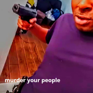 Murder Your People