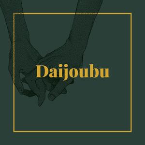 Daijoubu (feat. Malik Hani)