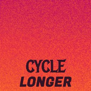 Cycle Longer