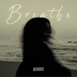 breathe