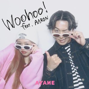 Woohoo! (feat. AARON)