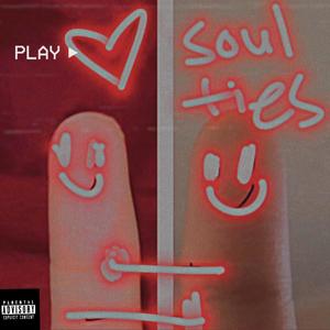 Soul Ties (Explicit)