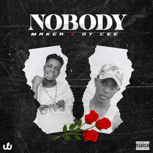 Nobody (feat. Makerszn)