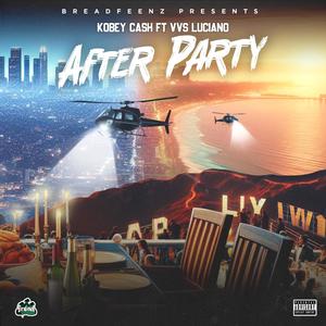 After Party (feat. VVS Luciano) [Explicit]