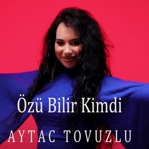 Özü Bilir Kimdi