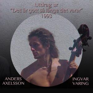 Utdrag ur "Det är gott så länge det varar" 1993