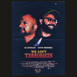 We Ain't Terrorists (Explicit)