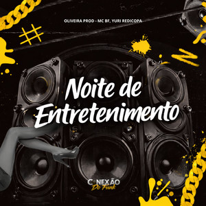 Noite de Entretenimento (Explicit)