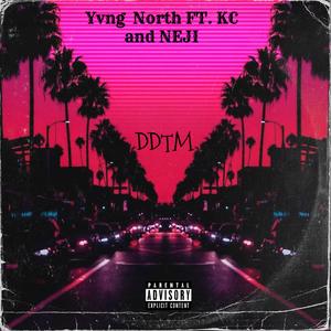 DDTM (feat. Kadari & Neji) (Explicit)