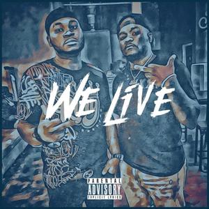 We Live (Explicit)