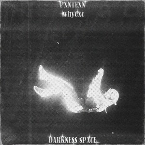 Darkness Space (Explicit)