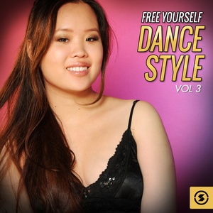 Free Yourself: Dance Style, Vol. 3