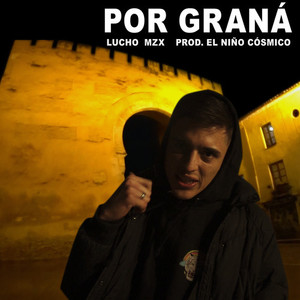 POR GRANÁ (Explicit)