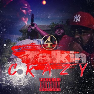 Talkin Crazy (Explicit)