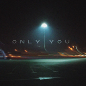 Only You