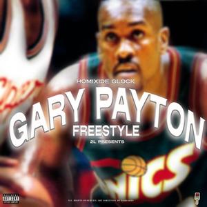 Gary Payton Freestyle (Explicit)