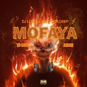 Mofaya (feat. Td Soul & Aidah) [Explicit]