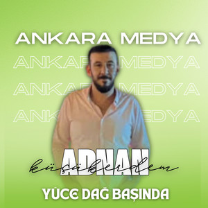 Yüce Dağ Başında