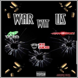 War Wit Us (Explicit)