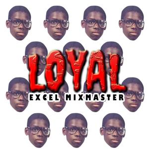 #Loyal (feat. Yeez) (Explicit)