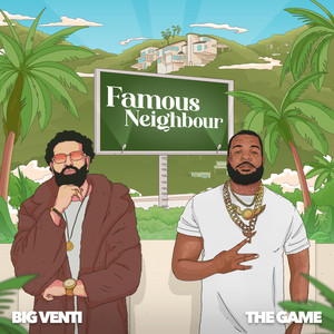 FAMOUS NEIGHBOR (Explicit)