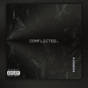 Conflicted (Explicit)