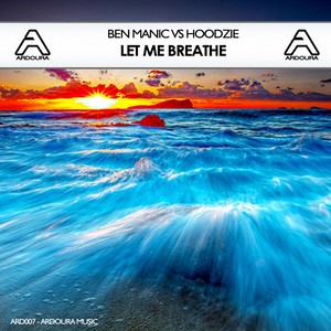 Let Me Breathe (Original Mix)