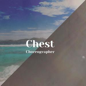 Chest Choreographer