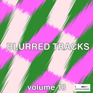 Blurred Tracks, Vol. 10