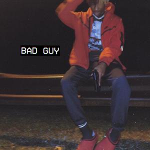 Bad Guy (Explicit)