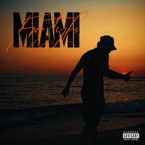 MIAMI Freestyle (Explicit)