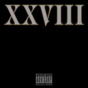 XXVIII (feat. Yo$uh) [Explicit]