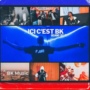 Ici c'est BK (Explicit)