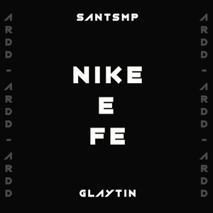 Nike e Fé (Explicit)