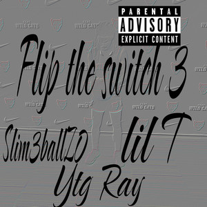 Flip the switch 3 (Explicit)