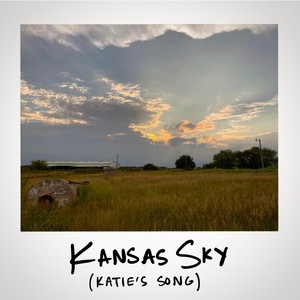 Kansas Sky (Katie's Song)