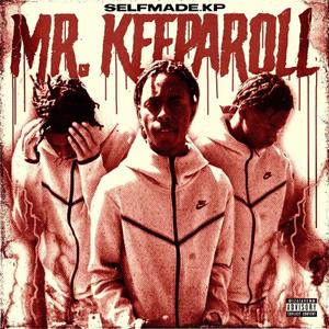 Mr. Keeparoll (Explicit)