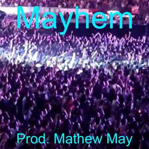 Mayhem