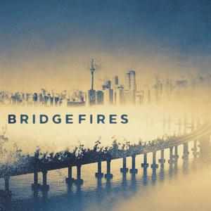 Bridgefires (Explicit)