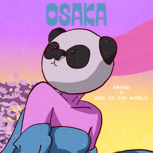 Osaka (End of the World Remix)