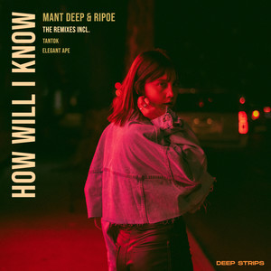 How Will I Know (Elegant Ape Remix)