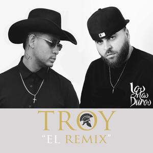 Troy (feat. La Firma Santana) [El Remix]