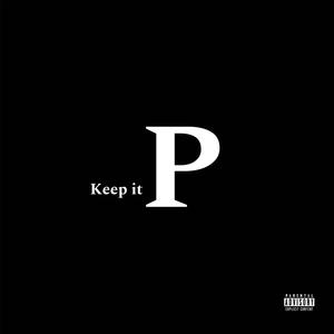 Keep it P (Explicit)