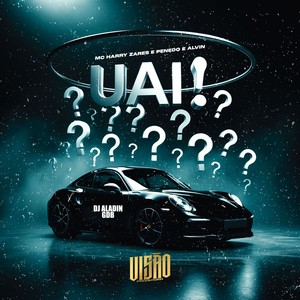 Uai ! (Explicit)