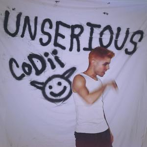 UNSERIOUS (Explicit)