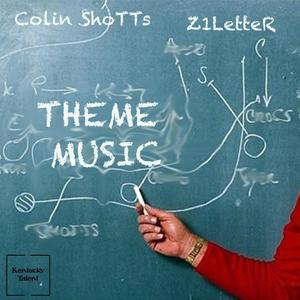 Theme Music (feat. Z1Letter) [Explicit]