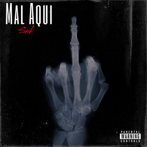 Mal Aqui (Explicit)